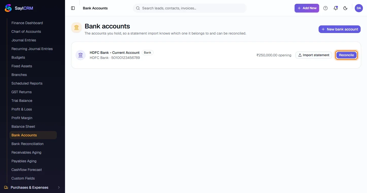 Bank Reconciliation - Open Bank Accounts and click Reconcile